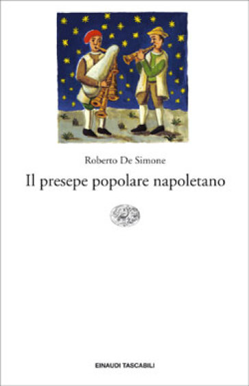 Il presepe popolare napoletano - Roberto De Simone