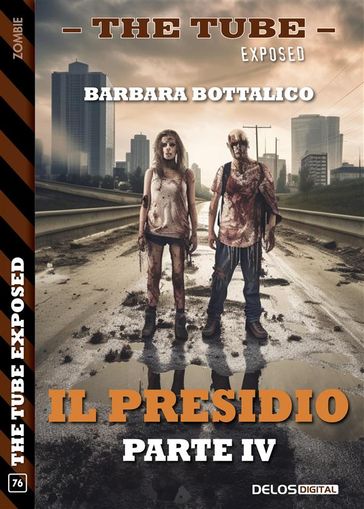 Il presidio - parte IV - Barbara Bottalico