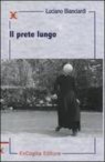 Il prete lungo - Luciano Bianciardi