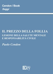 Il prezzo della follia