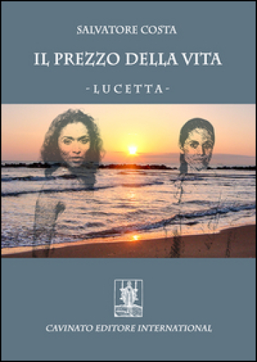 Il prezzo della vita. Lucetta - Salvatore Costa