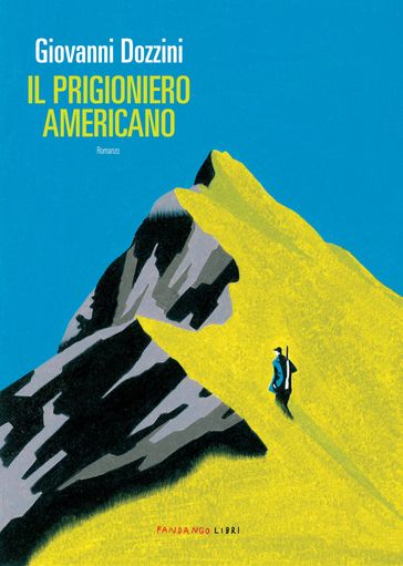 Il prigioniero americano - Giovanni Dozzini