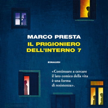 Il prigioniero dell'interno 7 - Marco Presta