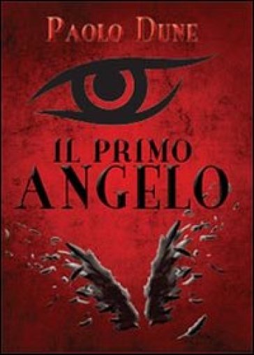 Il primo angelo - Paolo Dune