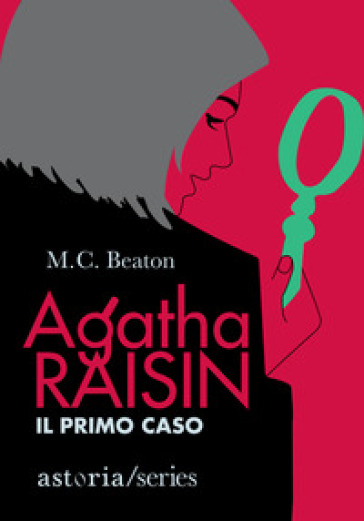 Il primo caso. Agatha Raisin - M. C. Beaton