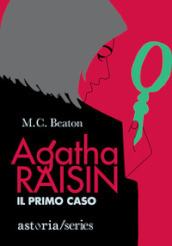 Il primo caso. Agatha Raisin