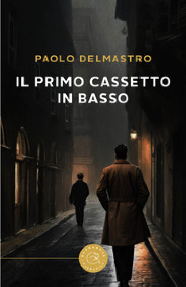 Il primo cassetto in basso - Paolo Delmastro