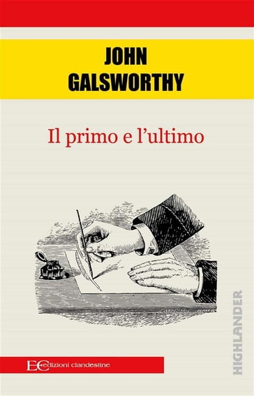 Il primo e l'ultimo - John Galsworthy