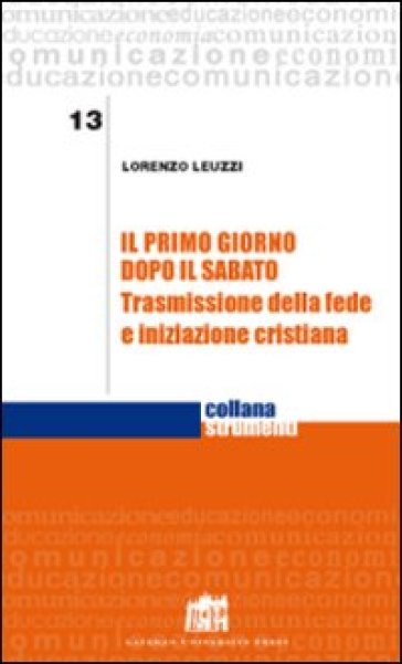 Il primo giorno dopo il sabato - Lorenzo Leuzzi