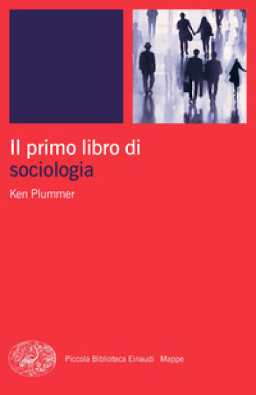 Il primo libro di sociologia - Kenneth Plummer