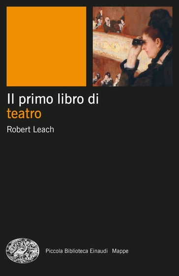 Il primo libro di teatro - Robert Leach