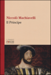 Il principe - Niccolò Machiavelli