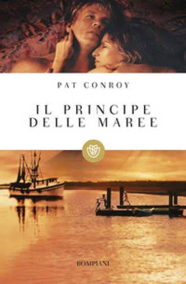 Il principe delle maree - Pat Conroy