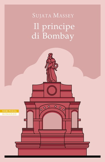 Il principe di Bombay - Sujata Massey