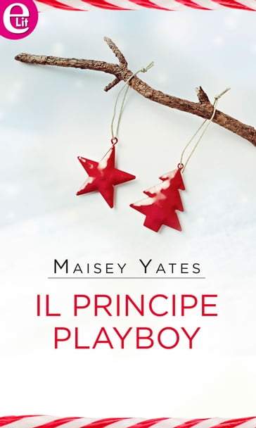 Il principe playboy (eLit) - Maisey Yates