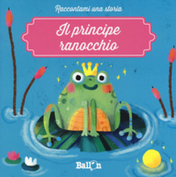 Il principe ranocchio - Katleen Put