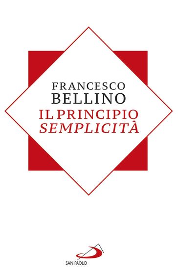 Il principio semplicità - Francesco Bellino