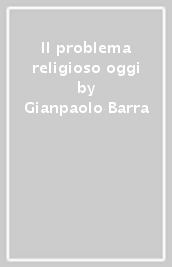 Il problema religioso oggi