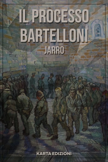 Il processo Bartelloni - Giulio Piccini (Jarro)