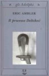 Il processo Deltchev