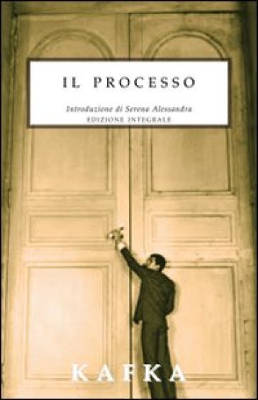 Il processo. Ediz. integrale - Franz Kafka