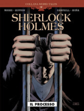 Il processo. Sherlock Holmes