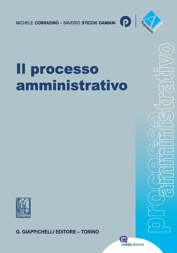 Il processo amministrativo - Michele Corradino - Saverio Sticchi Damiani