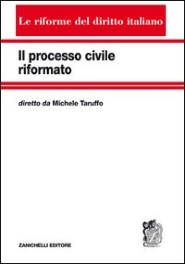 Il processo civile riformato