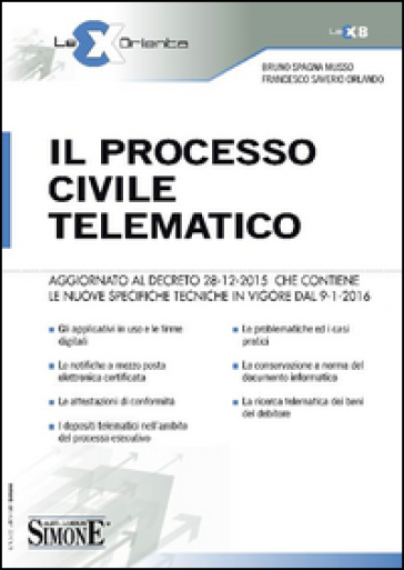Il processo civile telematico - Bruno Spagna Musso - Francesco Saverio Orlando