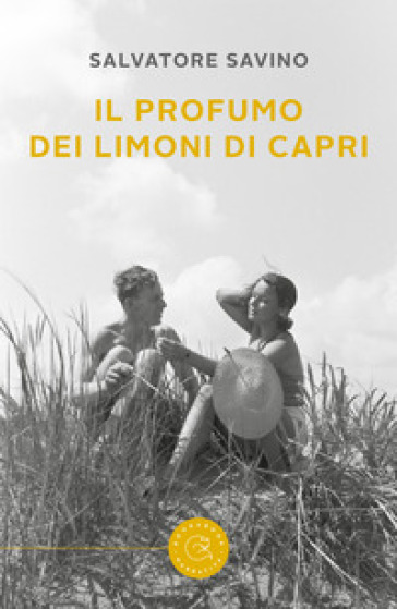 Il profumo dei limoni di Capri - Salvatore Savino