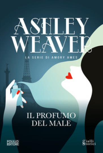 Il profumo del male - Ashley Weaver