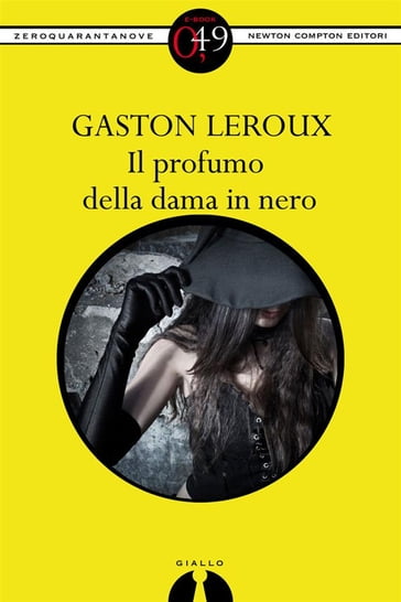 Il profumo della dama in nero - Gaston Leroux