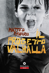 Il progetto Valhalla