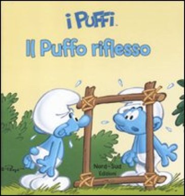 Il puffo riflesso. I puffi - Peyo