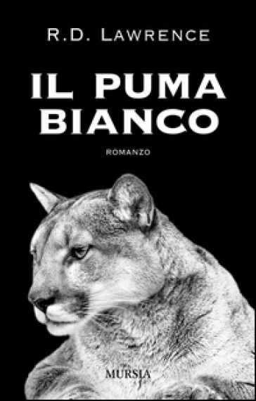 Il puma bianco - R. D. Lawrence