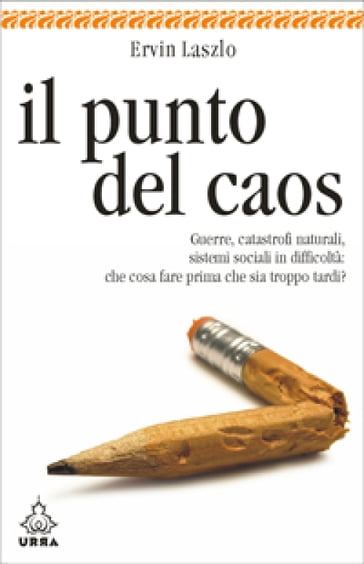 Il punto del caos - Ervin Laszlo