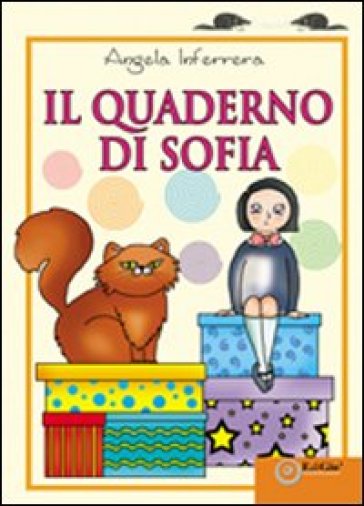 Il quaderno di Sofia - Angela Inferrera