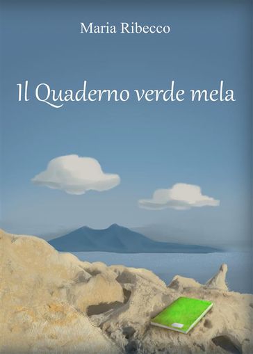 Il quaderno verde mela - Maria Ribecco