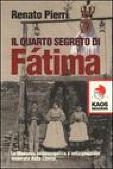 Il quarto segreto di Fatima - Renato Pierri