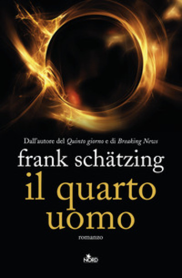 Il quarto uomo - Frank Schatzing | 