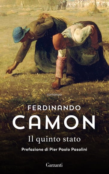 Il quinto stato - Ferdinando Camon - Pier Paolo pasolini