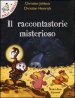 Il raccontastorie misterioso