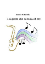 Il ragazzo che suonava il sax