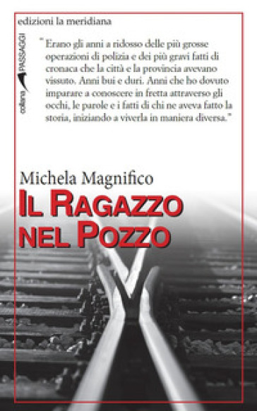 Il ragazzo nel pozzo - Michela Magnifico - Gianmatteo Pepe