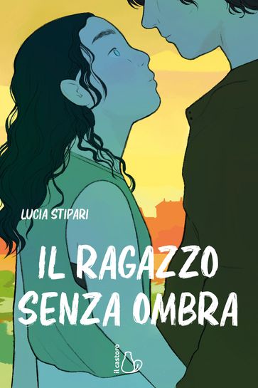 Il ragazzo senza ombra - Lucia Stipari