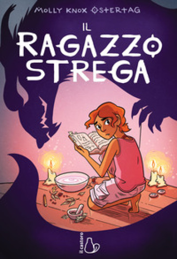 Il ragazzo strega - Molly Knox Ostertag