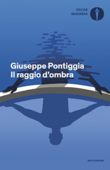 Il raggio d'ombra - Giuseppe Pontiggia