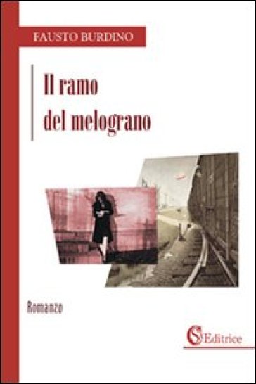 Il ramo del melograno - Fausto Burdino