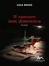 Il rancore non dimentica