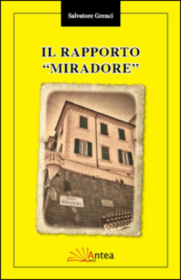 Il rapporto Miradore - Salvatore Grenci